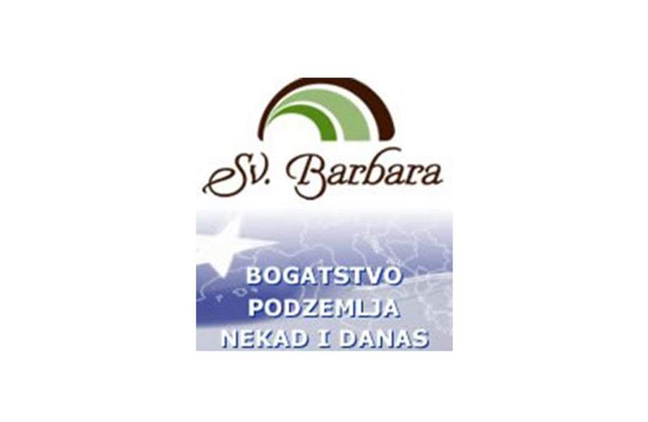 Bogatstvo podzemlja nekad i danas - Sveta Barbara