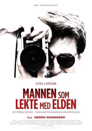Stieg Larsson: Čovjek koji se igrao vatrom